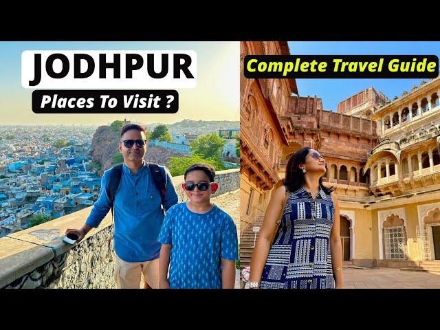 Places To Visit In Jodhpur | Jodhpur Itinerary | Jodhpur Travel Vlog