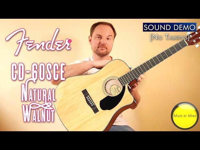 Sound Demo: FENDER CD-60SCE Natural Walnut [No Talking]