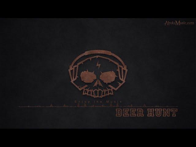 Deer Hunt by Bonnie Grace - [World, Adventure Music]