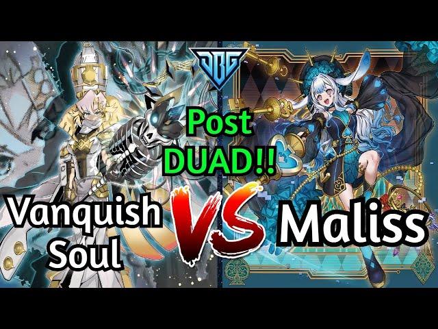 Vanquish Soul Vs Maliss Post DUAD Yu-Gi-Oh!