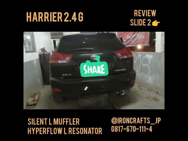 Toyota Harrier XU30 2.4 with Ironcrafts Silent L Muffler & Hyperflow L Resonator