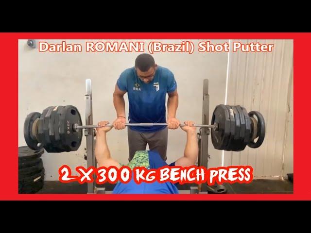 Darlan ROMANI (Brazil) Shot Putter 2 x 300 kg bench press (22 61 meters (PB) Eugene 2019-06-30).