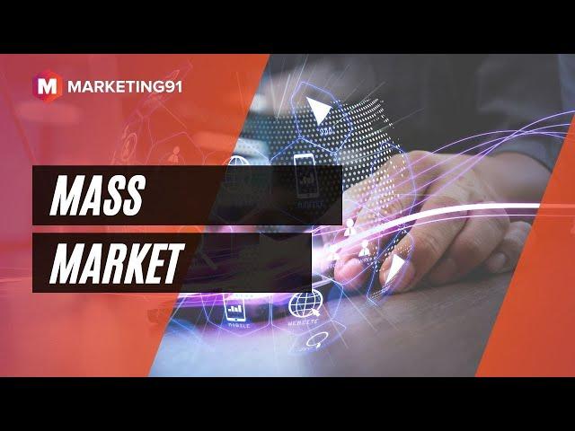 Mass Market - Definition, Meaning, Features, Advantages and Examples of Mass Markets (257)