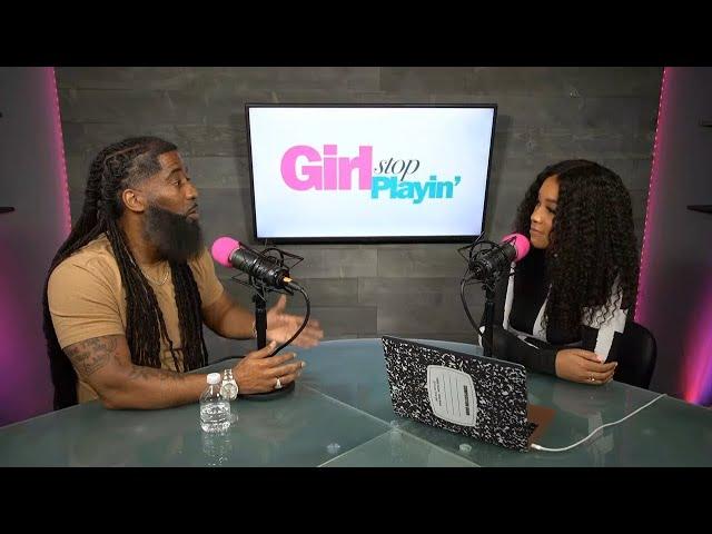 Why Men Play Games w/ Stephan Speaks - Girl Stop Playin Podcast Episode 13