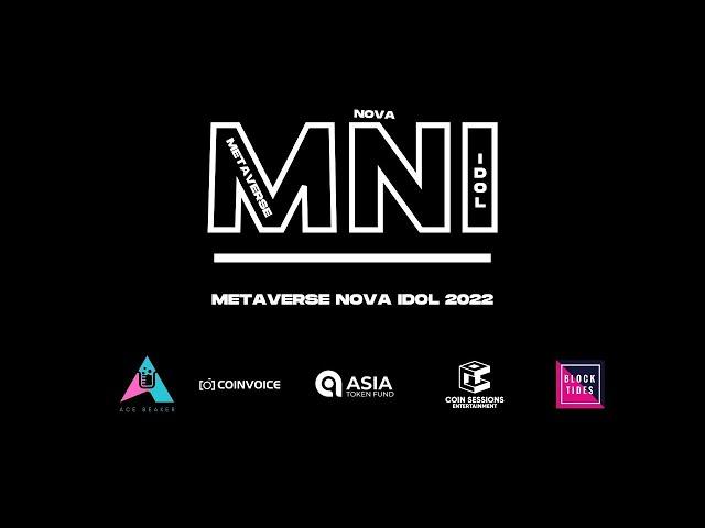 METAVERSE NOVA IDOL 2022 PH 2022 | Block Tides, CoinVoice, AsiaTokenFund, Coin Sessions & Ace Beaker