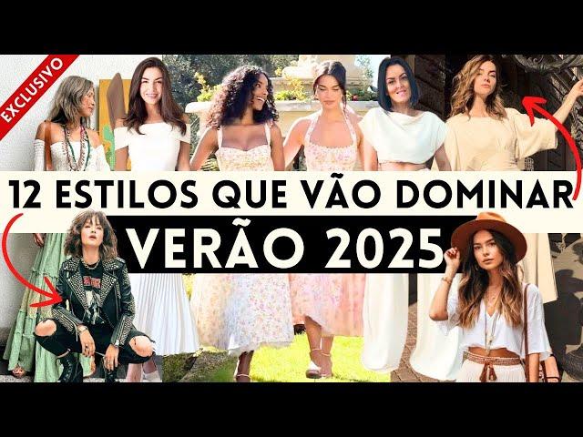  QUAL É SEU ESTILO  NOS 12 ESTILOS TENDÊNCIA QUE VÃO DOMINAR O VERÃO 2025?