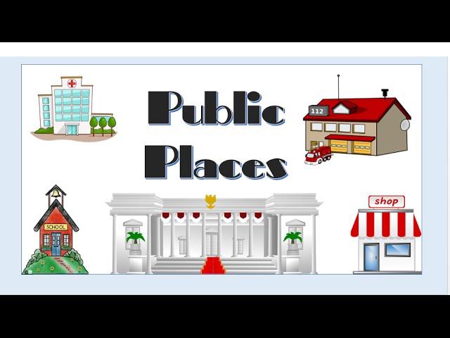 PUBLIC PLACES - English Language