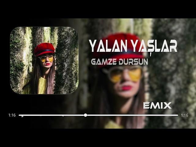 Gamze Dursun - Yalan Yaşlar  ( Efecan Basoglu Remix )