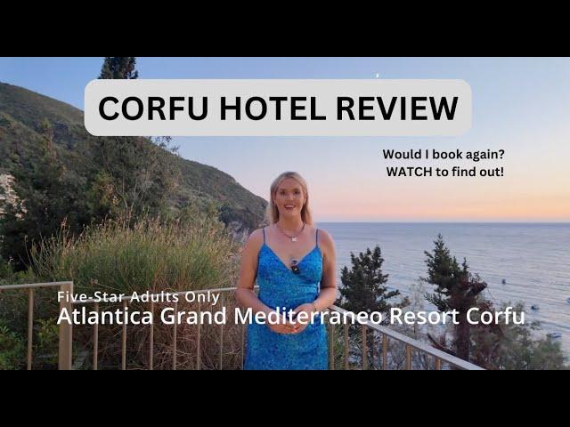 Five-Star Atlantica Grand Mediterraneo Hotel, Corfu, Greece.