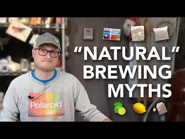 10 Natural Brewing Myths and Half-truths | Encouraging HONESTY in the dialog