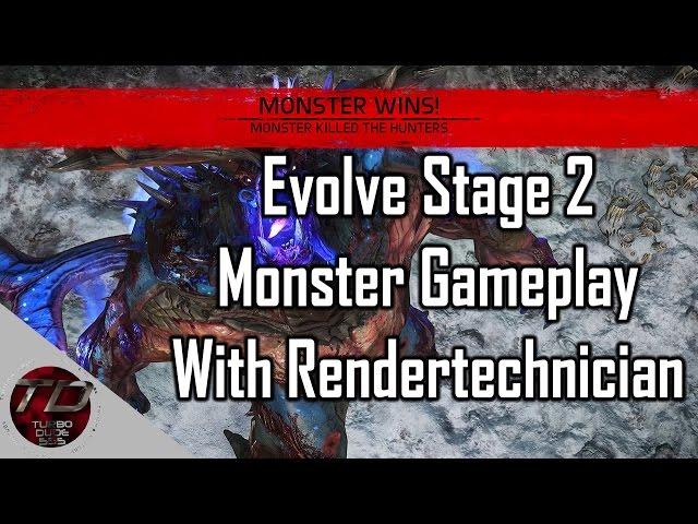 Evolve Second Stage | Monster Gameplay W/ Rendertechnician