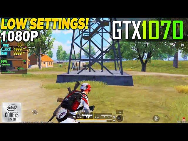 Pubg Mobile GTX 1070 + İ5 10400F - 1080p Low, 120FPS,