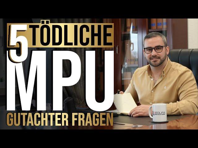 5 TÖDLICHE MPU Fragen | Falsche Antworten auf MPU Gutachter Fragen | 2023