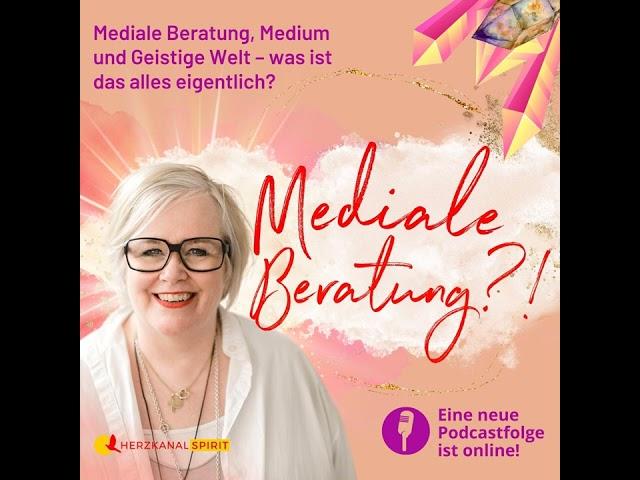 Mediale Beratung, Medium und Geistige Welt – was ist das alles eigentlich?