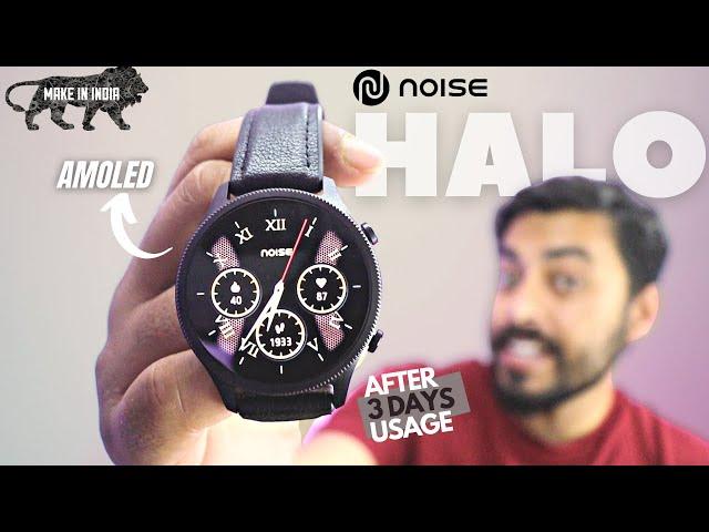 Noise Fit Halo | Premium AMOLED Display Smartwatch @3999/- | Watch this before you buy.