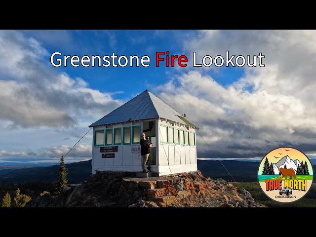 Adventure To Greenstone Fire Lookout (BEST View Of Our Lives)