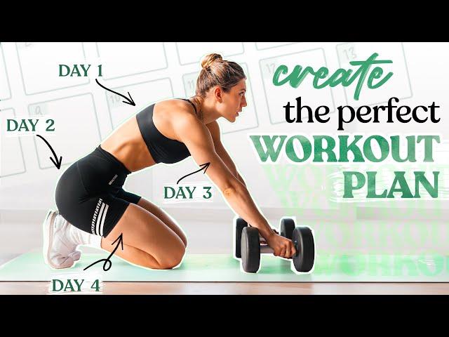 How to Create the Perfect Workout Plan // Ultimate Guide