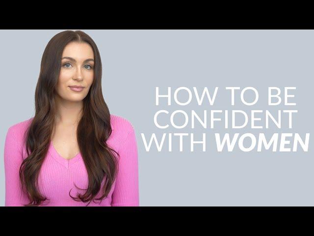 6 Tips That Will 10x Your Confidence With Women