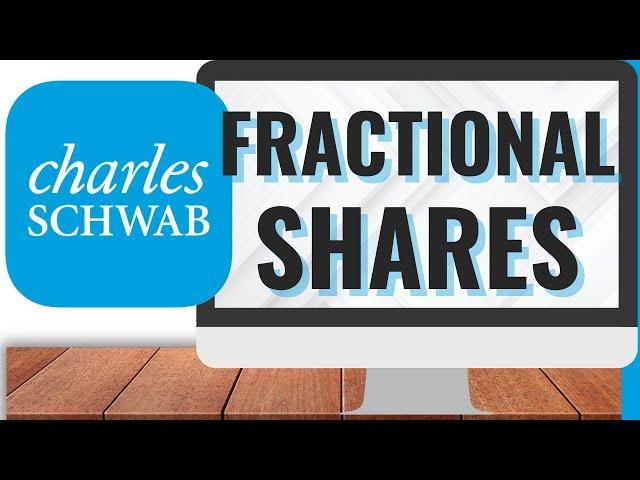 How to Buy Fractional Shares on Charles Schwab (Desktop)