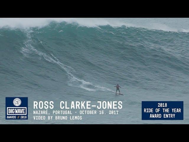 Ross Clarke-Jones at Nazaré - 2018 Ride of the Year Award Entry - WSL Big Wave Awards