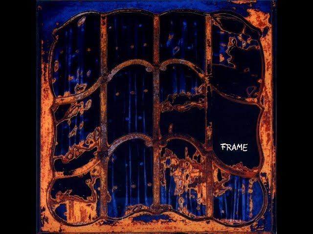 Frame - Frame Of Mind 1972 FULL VINYL ALBUM