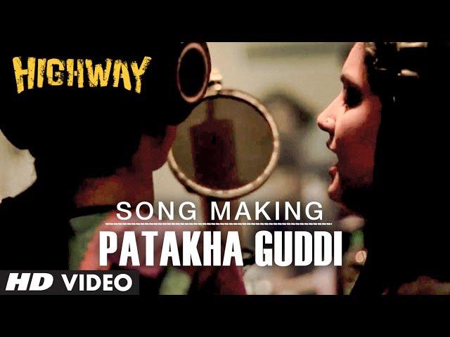 Patakha Guddi Song Making Highway Nooran Sisters | AR Rahman | Alia Bhatt, Randeep Hooda