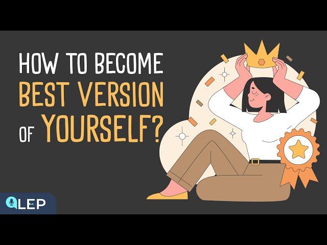 How to Become the Best Version of Yourself? | Podcast and Chill | Beginner