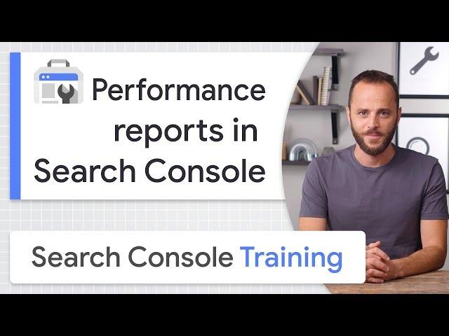 Performance reports in Search Console - Google Search Console Training