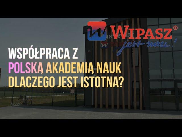 Współpraca z Polską Akademią Nauk i Wipasz S.A. - Fakty i Mity