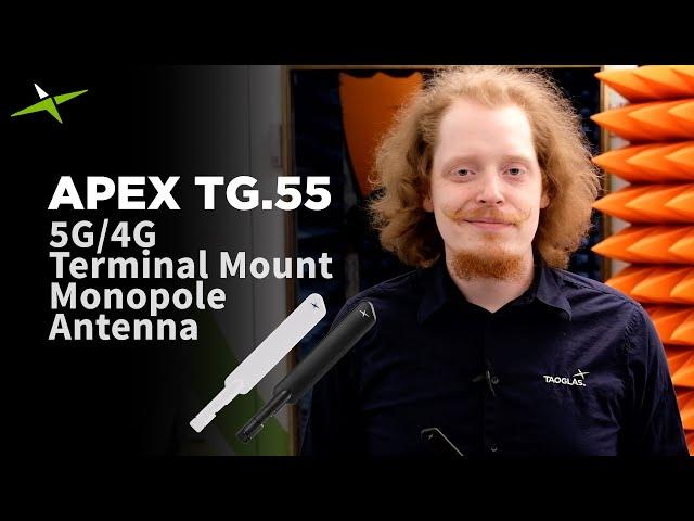 Taoglas APEX TG.55 - 5G/4G Terminal Mount Monopole Antenna