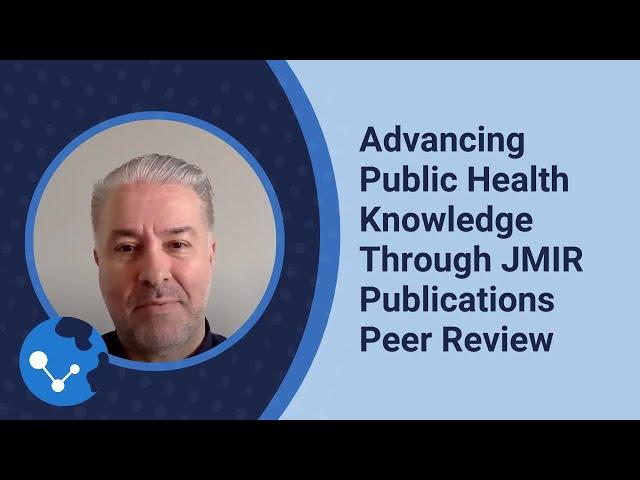 Advancing Public Health Knowledge Through JMIR Publications Peer Review