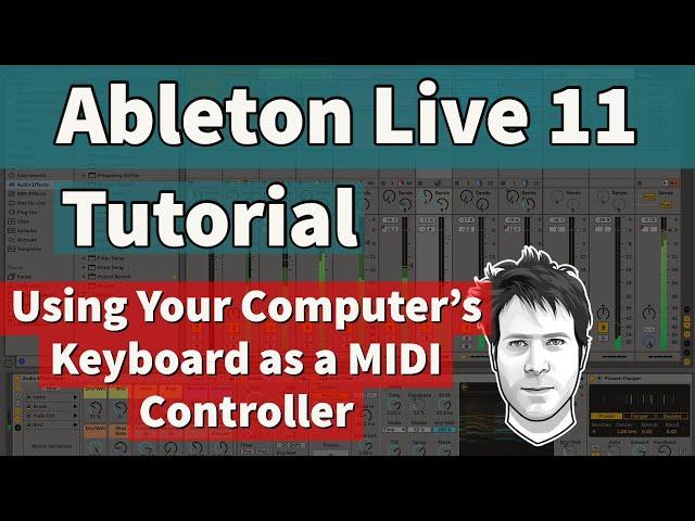 Ableton Live 11 Tutorial - Using Your Computer's Keyboard as a MIDI Controller