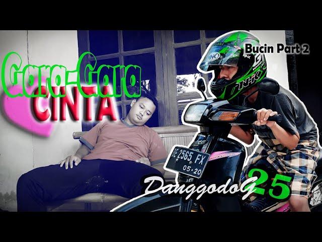 Gara gara cinta [Part2] komedi jowo || Danggodog 25