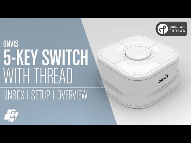 More THREAD Devices! 5-key Switch, and Contact Sensor, from Onvis.