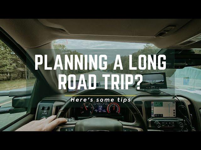 Tips for Planning a Long Road Trip