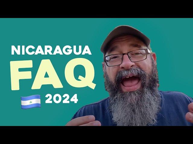 Great Nicaragua  Relocation FAQ 2024