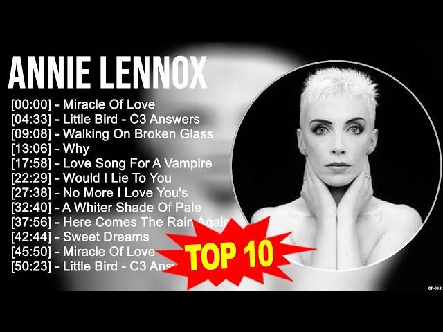 Annie Lennox 2023 MIX ~ Top 10 Best Songs ~ Greatest Hits ~ Full Album