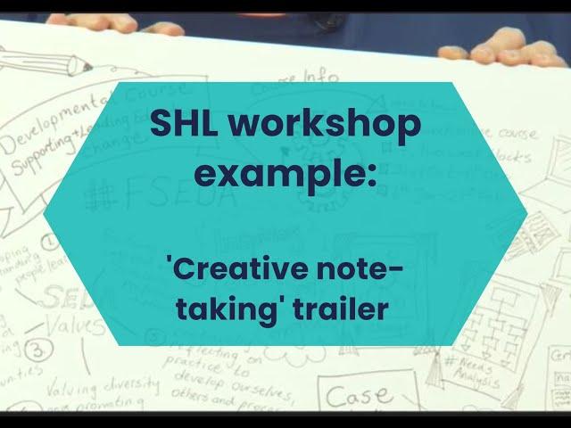 'Creative note-taking' trailer, from Student Hub Live