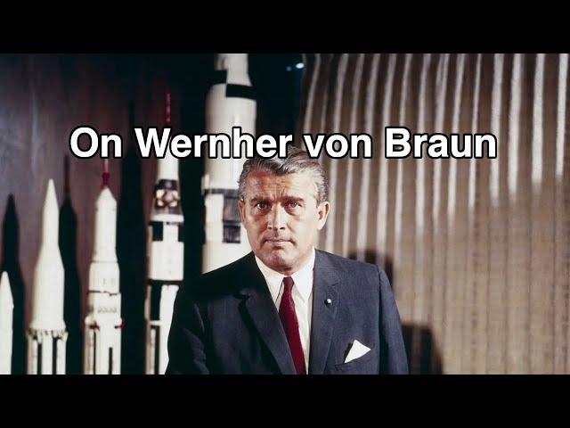 On Wernher von Braun