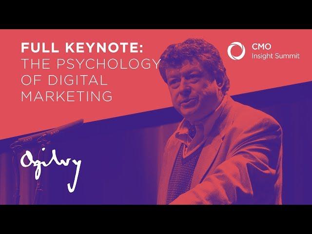 The psychology of digital marketing. Rory Sutherland, Ogilvy