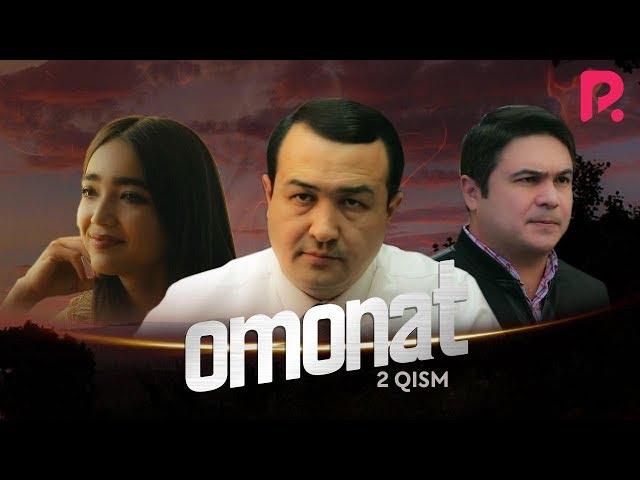 Omonat (o'zbek serial) | Омонат (узбек сериал) 2-qism