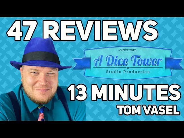 47 Reviews in 13 Minutes - with Tom Vasel