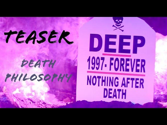 Teaser | Death Philosophy | Deep Dhillon Music | STM | The Squad Production