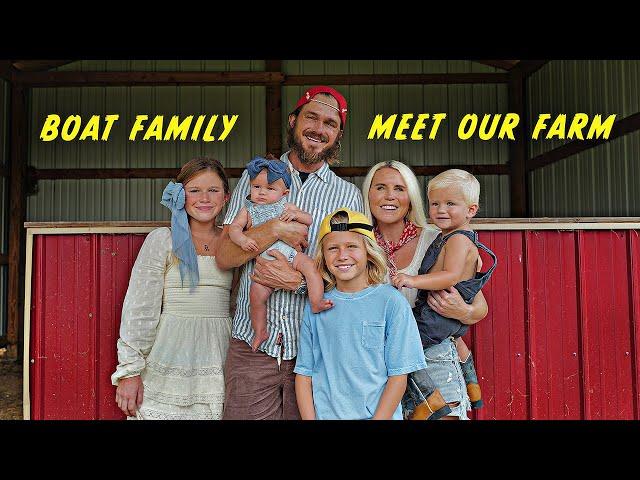 BOAT FAMILY bought a FARM!! #258