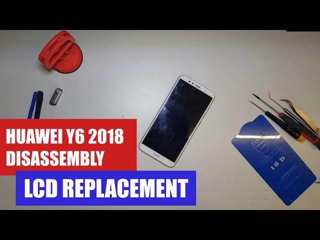 HUAWEI Y6 2018 DISASSEMBLY LCD REPLACEMENT