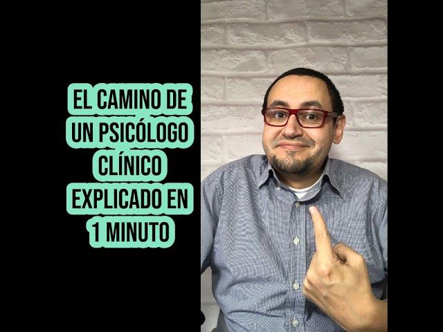 El camino de un psicólogo clínico explicado en 1 minuto