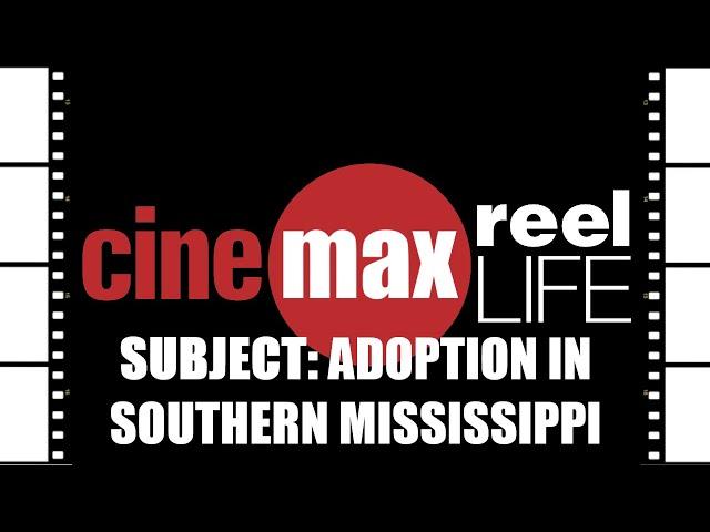 CINEMAX presents: REEL LIFE (Adoption in Southern Mississippi) [1995] {Vintage VHS Home-Recording}