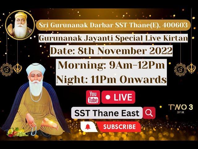 Live Prakash Purab Utsav(Night) of Sri Guru Nanak Dev Ji 2022 from Sri Guru Nanak Darbar SST Thane E