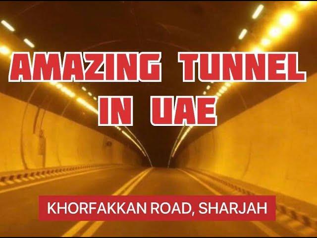 SHARJAH KHORFAKKAN TUNNEL