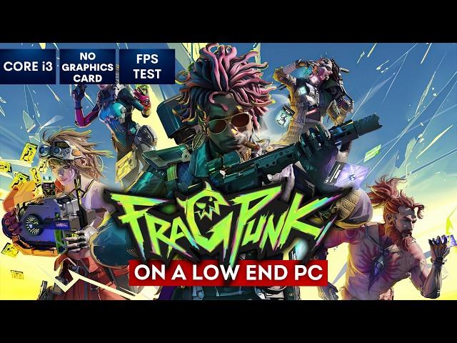 FragPunk gameplay on Low End PC | NO Graphics Card | i3